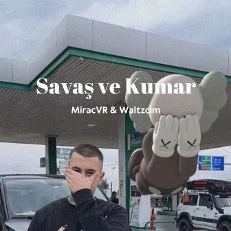 Savaş Ve Kumar by MiracVR