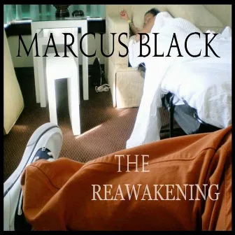 The Reawakening by Marcus Black