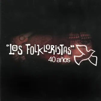 40 Años by Los Folkloristas