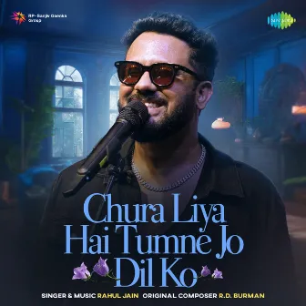 Chura Liya Hai Tumne Jo Dil Ko by Majrooh Sultanpuri