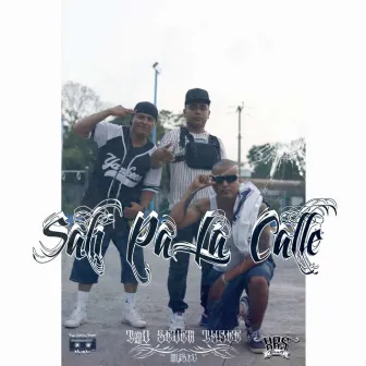 Sali Pá la calle by Morbo Activo