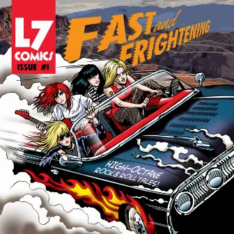 Fast & Frightening by L7