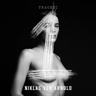 Tragedi by Niklas von Arnold