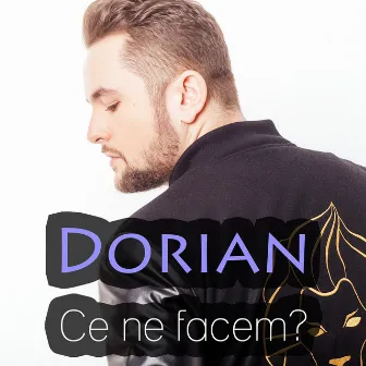 Ce ne facem? by Dorian