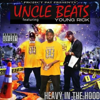 Heavy In The Hood by Uncle Beats