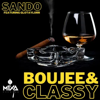 Boujee & Classy by Sando