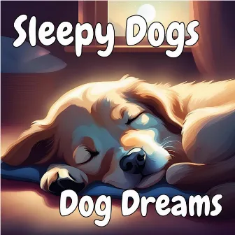 Sleepy Dogs by 