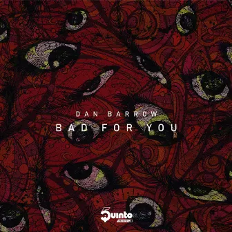 Bad For You by Dan Barrow