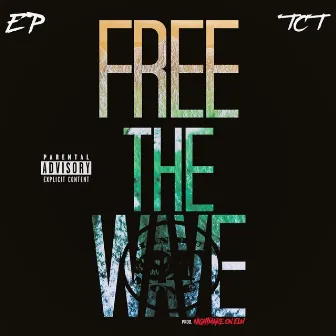 Free the Wave by EPISODE