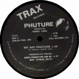 We Are Phuture by Phuture