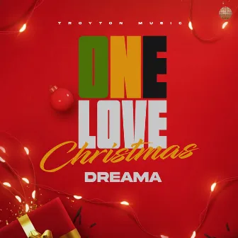 One Love Christmas by Dreama