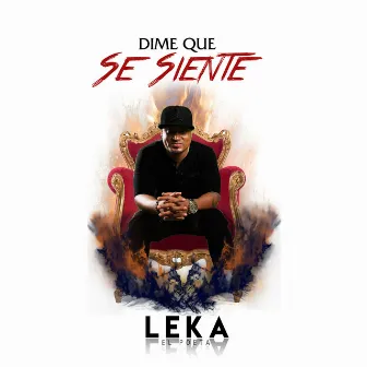 Dime Que Se Siente by Leka el Poeta