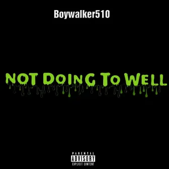 Not doing to well by Boywalker510