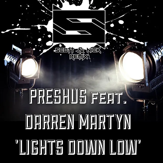 Lights Down Low (feat. Darren Martyn) [Scott & Nick Remix]