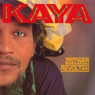 Zistwar revoltan by KAYA