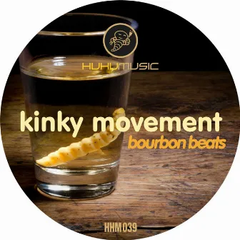 Bourbon Beats by Kinky Movement