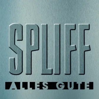 Alles Gute (Best Of) by Spliff