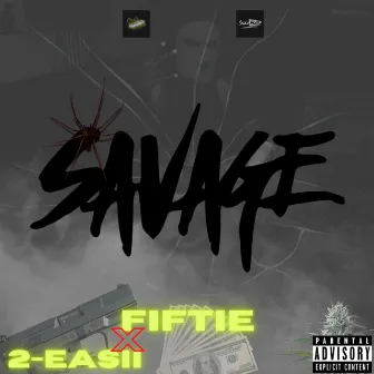 Savage by Fiftie