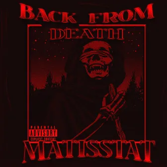 BACK FROM DEATH by Matisstat