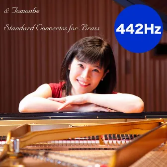 & Tomonbe: Standard Concertos for Brass 442 Hz by Tomoko Sawano