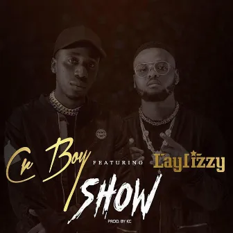 Show by Cr Boy