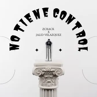 No Tiene Control by Jalid Velazquez