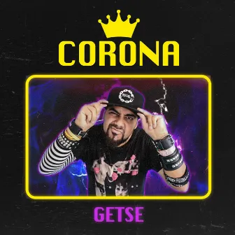 Corona by Getse