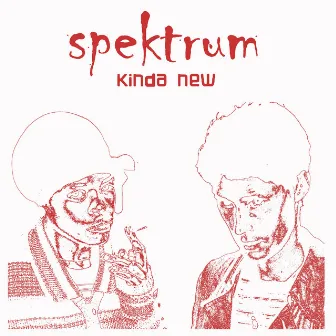 Kinda New (We All Live And Die) by Spektrum