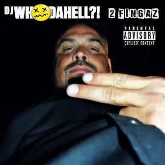 2 Fingaz by DJ WhoDaHell