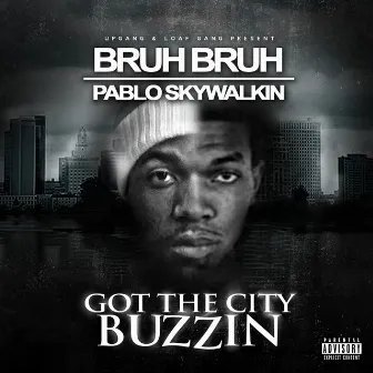 City Buzzin by Bruh Bruh