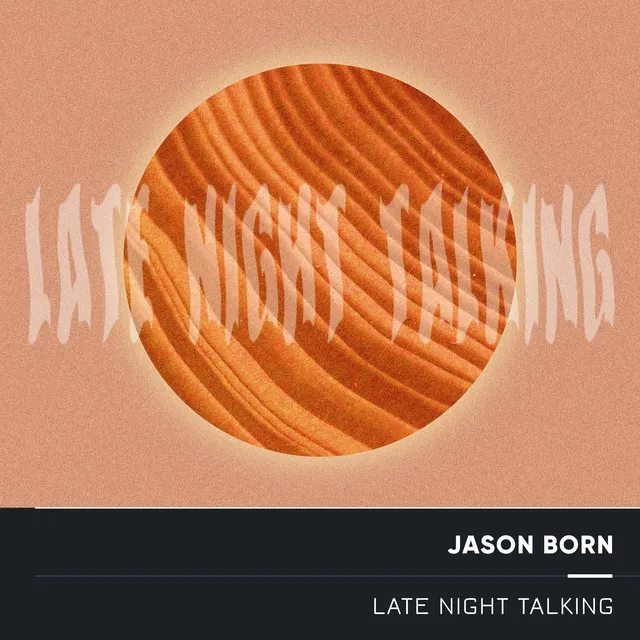 Late Night Talking (Electro Acoustic Mix)