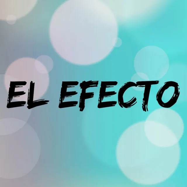 El Efecto