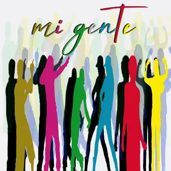 Mi Gente by Ignacio Arocena