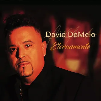 Eternamente by David Demelo