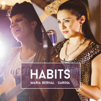 Habits by Maria Bernal