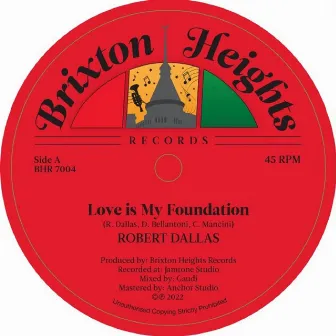 Love is My Foundation by Robert Dallas