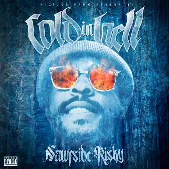 Cold in Hell by Nawfside Risky