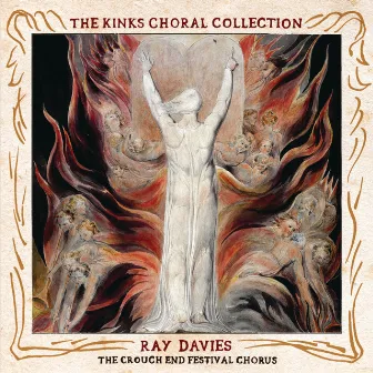 The Kinks Choral Collection By Ray Davies and The Crouch End Festival Chorus by Ray Davies