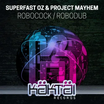 Robocock by Superfast Oz