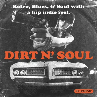 Dirt N' Soul by The Sonic Hijackers