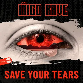 Save Your Tears by Iñigo Rave