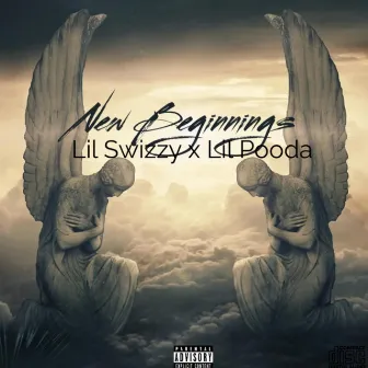 New Beggings by Lil Swizzy