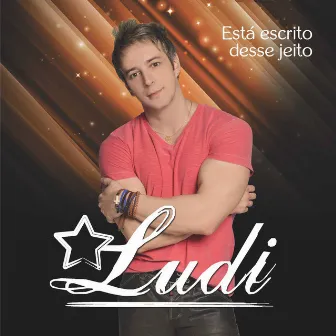 Está Escrito Desse Jeito by Ludi