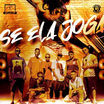 Se Ela Joga by Covil do Flow