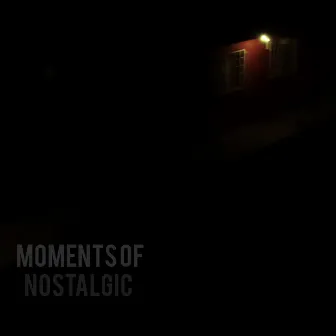 Moments of Nostalgic by Kill Mosta