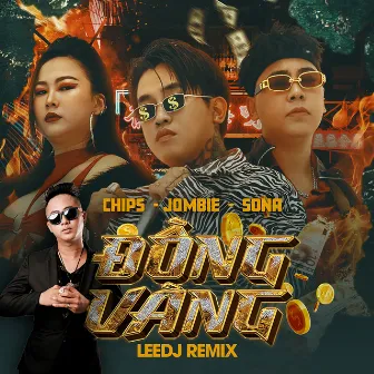 Đồng Vàng (LEEDJ Remix) by Chips