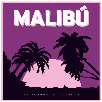 Malibú by Colados