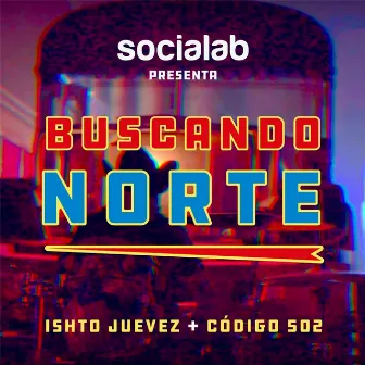 Buscando Norte by Codigo 502