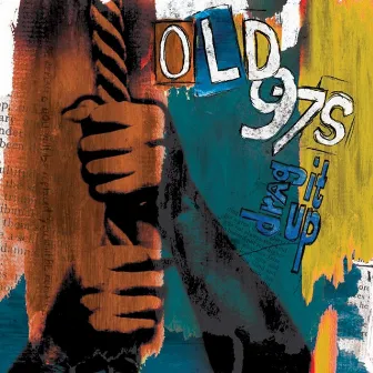 Drag It Up by Old 97's