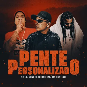 Pente Personalizado by Mc LK